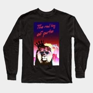 Real king of parties Long Sleeve T-Shirt